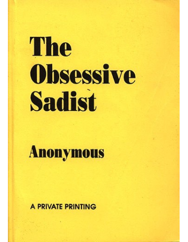 The Obsessive Sadist By Anonymous