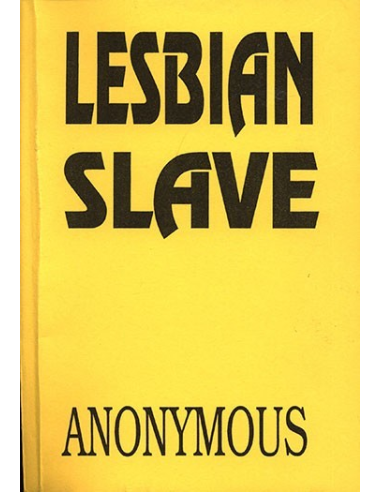 Lesbian Slave By Anonymous