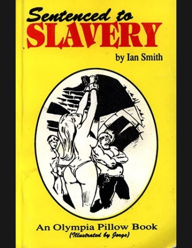 Sentenced to Slavery By Ian Smith