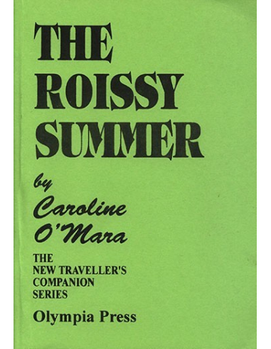 The Roissy Summer By Caroline O'Mara