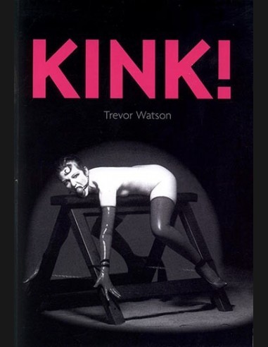 Kink! by Trevor Watson