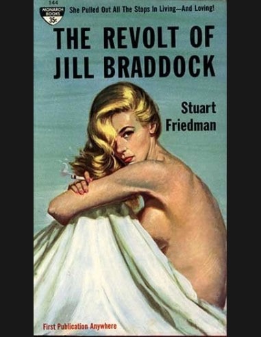 The Revolt Of Jill Braddock by Stuart Friedman