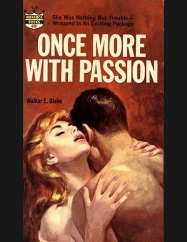 Once More With Passion by Walker E. Blake
