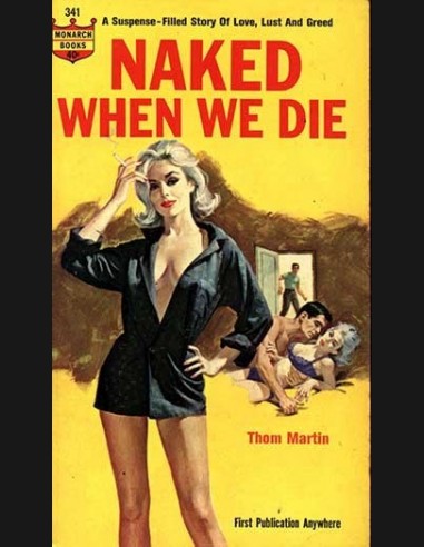 Naked When We Die by Thom Martin