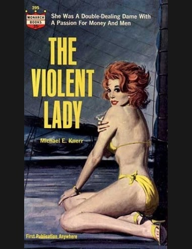 The Violent Lady by Michael E. Knerr