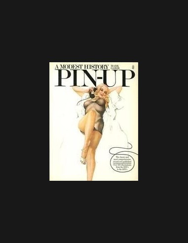 The Pin Up, A Modest History by Mark Gabor