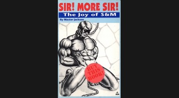 Sir! More Sir! The Joy of S&M By Master Jackson