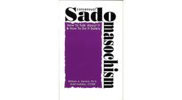 Consensual Sado Masochism by Bill Henkin and Sybil Holiday