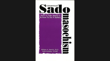 Consensual Sado Masochism by Bill Henkin and Sybil Holiday