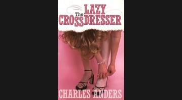 The Lazy Crossdresser