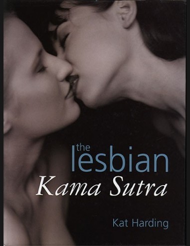The Lesbian Kama Sutra By Kat Harding