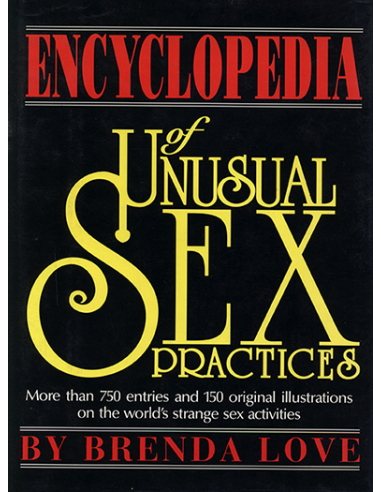 Encyclopedia of Unusual Sex Practices