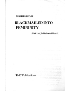 Blackmailed into Femininity... By Sarah Knowles 2