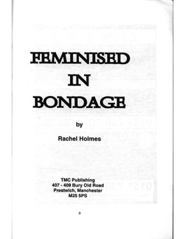 Feminised in Bondage By Rachel Holmes