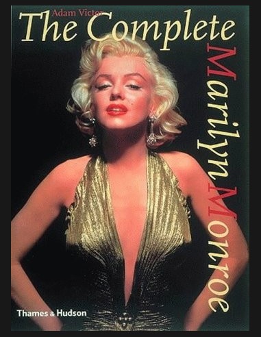 The Complete Marilyn Monroe By Adam...