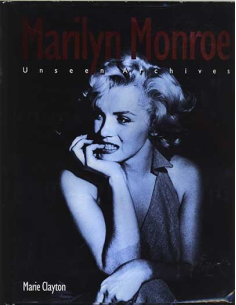 Marilyn Monroe, Unseen Archives