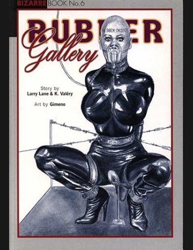 Rubber Gallery By Larry Lane and K....