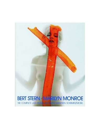 Bert Stern / Marilyn Monroe: the Last...