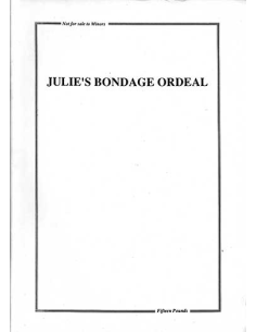 Julie's Bondage Ordeal © RamBooks