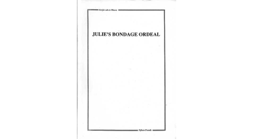 Julie's Bondage Ordeal © RamBooks