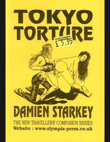 Tokyo Torture By Damien Starkey © RamBooks