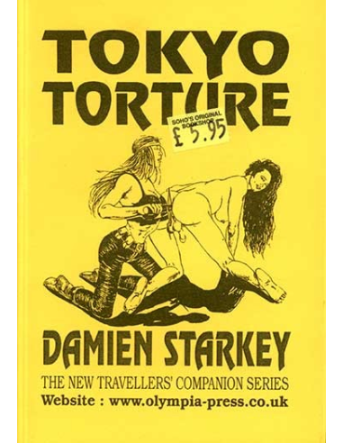 Tokyo Torture By Damien Starkey © RamBooks