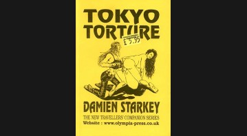 Tokyo Torture By Damien Starkey © RamBooks