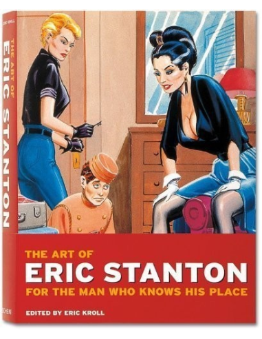 The Art Of Eric Stanton: For The Man Who Knows His Place