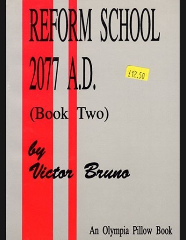 Reform School 2077 AD BookTwo