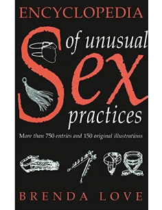 Encyclopedia of Unusual Sex Practices