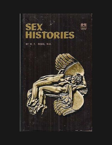 Sex Histories by W.F Robie M.D