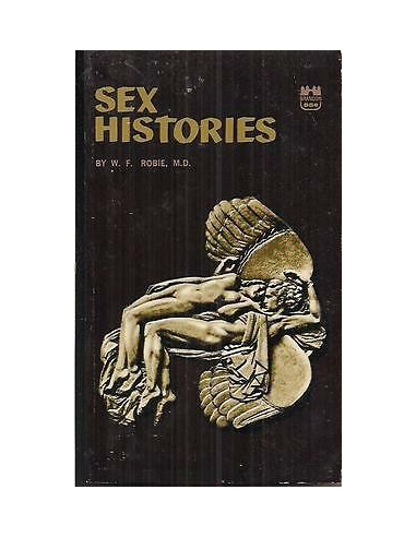 Sex Histories by W.F Robie M.D