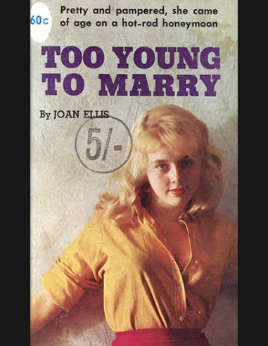 Too Young To Marry by Joan Ellis