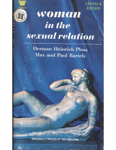 Woman in the Sexual Relation by Herman Heinrich Ploss Max and Paul Bartels