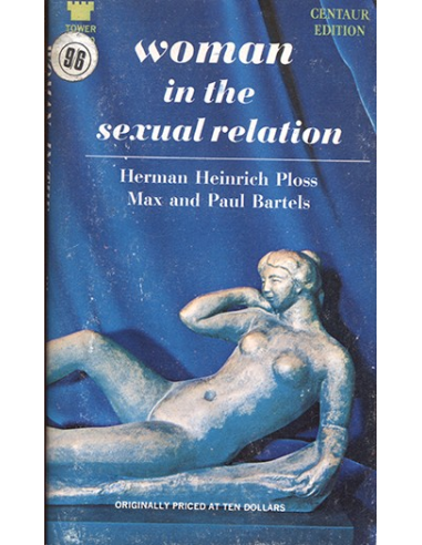 Woman in the Sexual Relation by Herman Heinrich Ploss Max and Paul Bartels