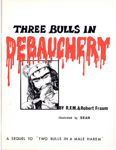 Three Bulls in Debauchery © RamBooks