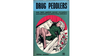 Drug Peddlers by Derek Agnew