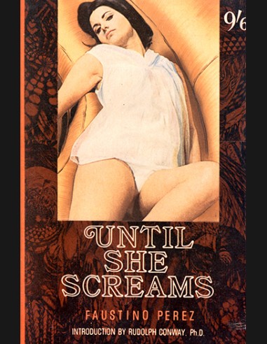 Until She Screams by Faustino Perez
