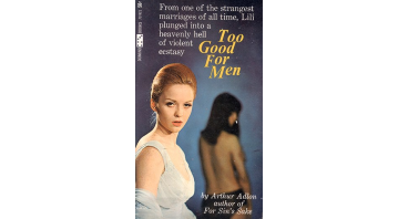 Too Good For Men By Arthur Adlon