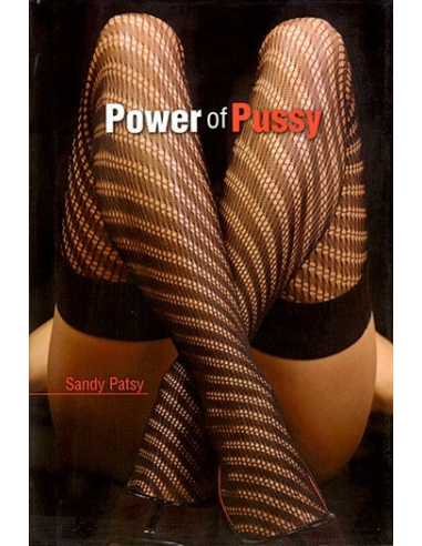 The Power Of Pussy By Sandy Patsy