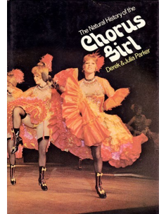 The Natural History of the Chorus Girl By Derek & Julia Parker
