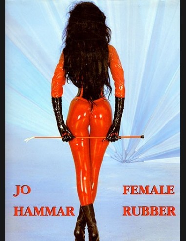 Female Rubber By Jo Hammar