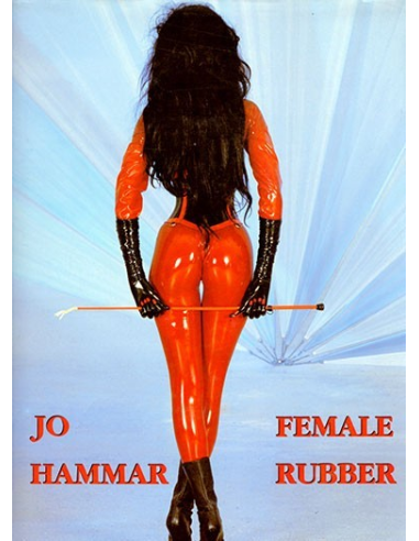 Female Rubber By Jo Hammar