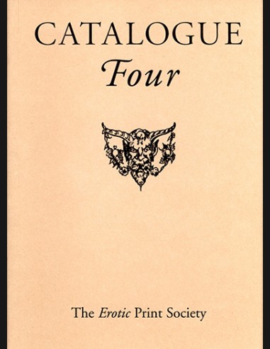 CATALOGUE Four - The Erotic Print Society