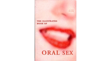 The Illustrated Oral Sex - The Erotic Print Society