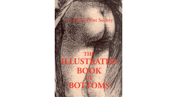 The Illustrated Book of Bottoms - The Erotic Print Society