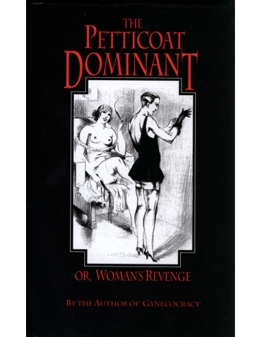 The Petticoat Dominant or, Woman's Revenge