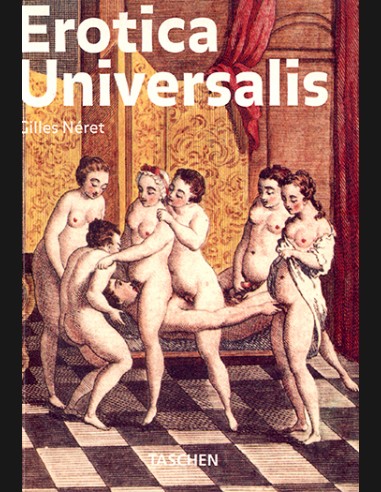 Erotica Universalis: Gilles Neret