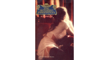 The Victorian Imagination: A Sampler