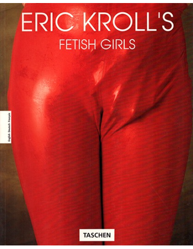 Eric Kroll's Fetish Girls